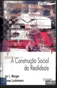 A Construção Social da Realidade