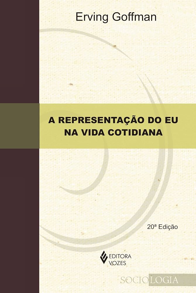 A Representação do Eu na Vida Cotidiana