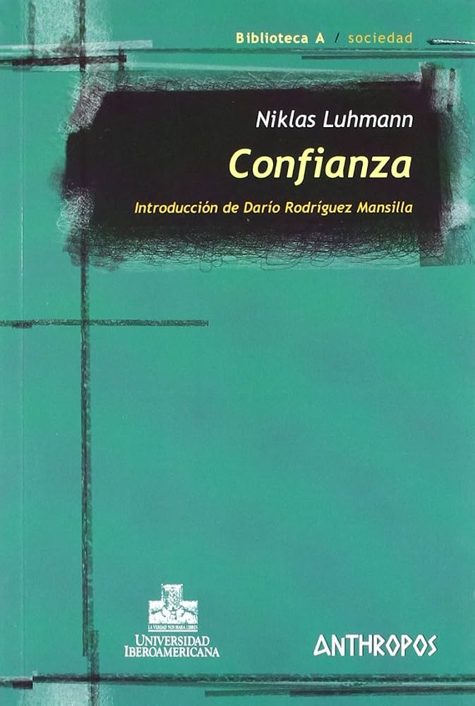 Confiança: Um mecanismo de redução da complexidade social